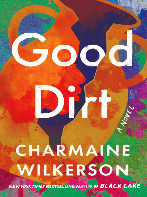 Title details for Good Dirt by Charmaine Wilkerson - Wait list